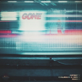 INFINITY X CALMANI & GREY X MASIX - GONE